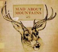 Mad About Mountains or Music ?