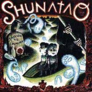 Tribute to Shunatao