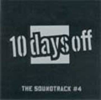 10 Days Off - The Soundtrack # 4