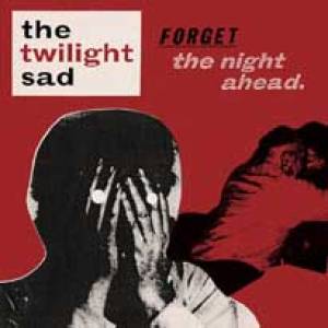 Forget the night ahead