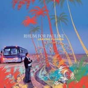Rhum For Pauline voudrait quitter la Floride