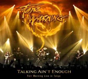 Talking Ain’t Enough – Fair Warning Live In Tokyo