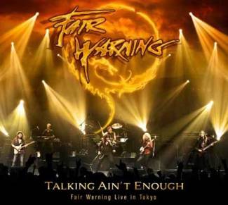 Talking Ain’t Enough – Fair Warning Live In Tokyo