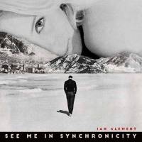 La vision synchronisée de Ian Clement…