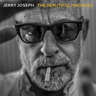 La folie selon Jerry Joseph …