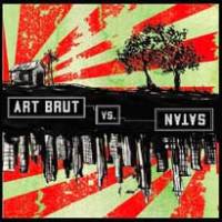 Art Brut vs Satan