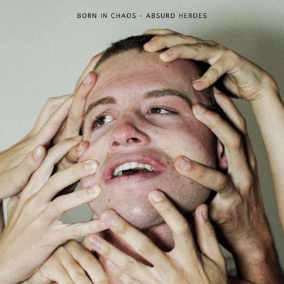 Born in Chaos