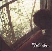 Hasten the Homecoming