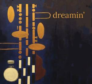 Dreamin’ 