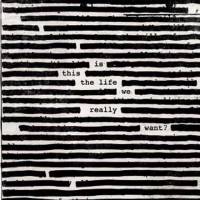 Is This The Life We Really Want?