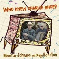 Who know Charlie Shoe ?