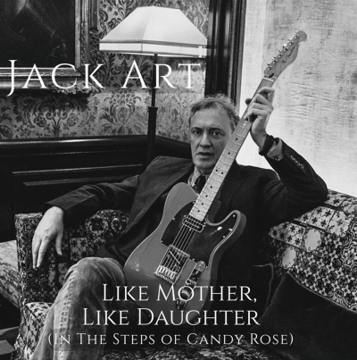Like Mother, Like Daughter : Jack Art dans les pas de Candy Rose