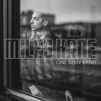Miles Kane, homme-orchestre…