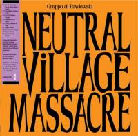 Neutral Village Massacre