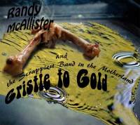 Gristle to Gold