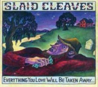 Everything You Love Will Be Taken Away