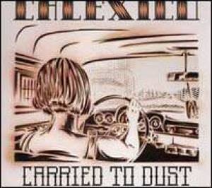 Carried to dust