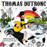 Thomas Dutronc comme un Manouche sans Guitare