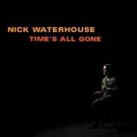 Les temps changent pour Nick Waterhouse …