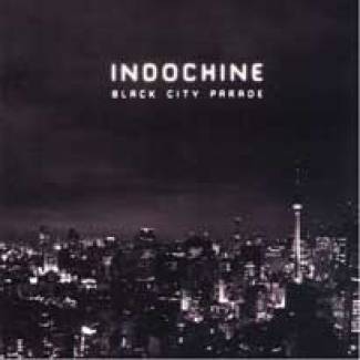 Indochine réédite « Black City Parade »