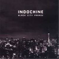 Indochine réédite « Black City Parade »