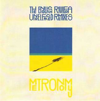 The English Riviera / Unreleased Remixes