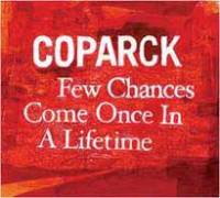 Few Chances Come Once In A Lifetime