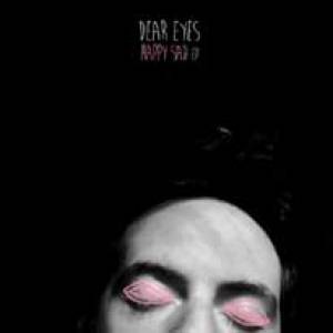Dear Eyes entre joie et tristesse.