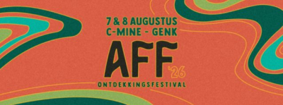 AFF 2026, ontdekkingsfestival, strjkt neer op C-Mine, Genk
