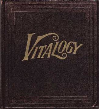 Vitalogy / Dissident I, II, III