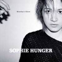 Le fantôme du lundi hante Sophie Hunger