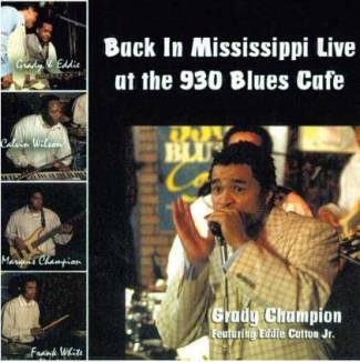 Back in Mississippi Live at the 930 Blues Café