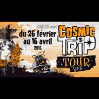 Cosmic Trip Tour 2016 : mercredi 30 mars