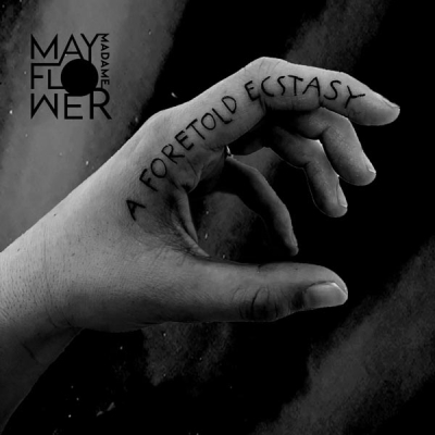 L’extase annoncée de Mayflower Madame…
