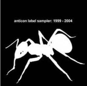 Anticon Label Sampler : 1999-2004