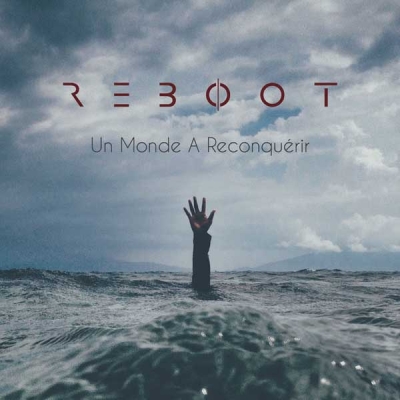 Reboot face à un monde à reconquérir…