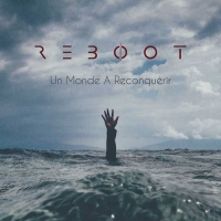 Reboot face à un monde à reconquérir…