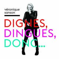 Dignes, dingues, donc