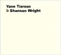 Yann Tiersen &amp; Shannon Wright