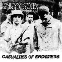 L’Ep “Casualties of Progress” d’Enemy Soil réédité.