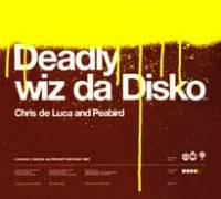 Deadly Wiz Da Disko