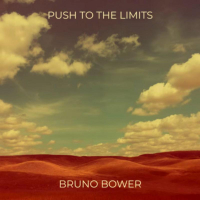 Push to the Limits : Bruno Bower tutoie ses propres frontières