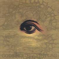 Godspeed + Jetlag