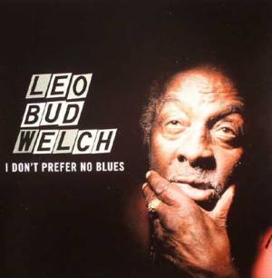 I Don’t Prefer No Blues