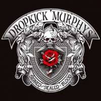 Dropkick Murphys à feu et à sang…