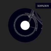 Soap &amp; Skin (Ep)