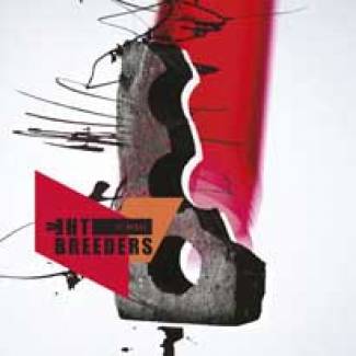 The Breeders sur les nerfs!