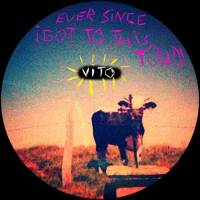 Ever Since I Got To This Town (single)