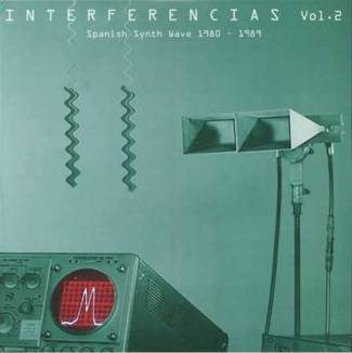 Interferencias Vol. 2 – Spanish Synth Wave 1980-1989