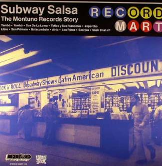 Subway Salsa / The Montuno Records Story